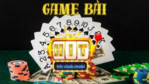 Giới Thiệu Về Game Bài Hitclub